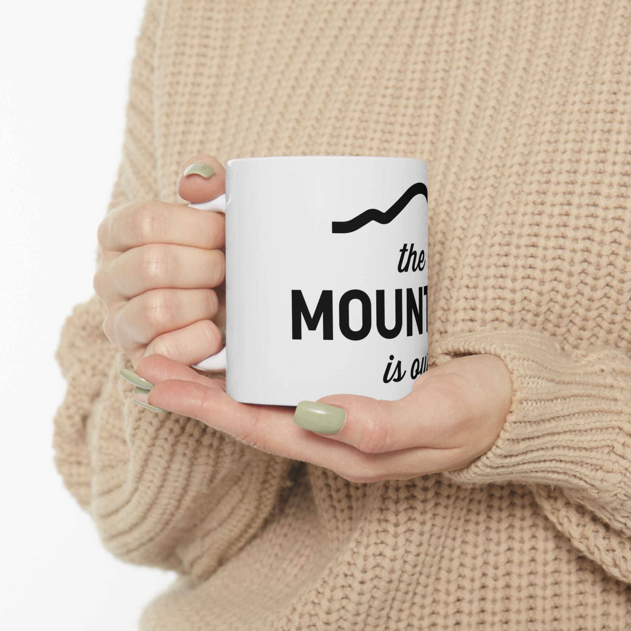 The Mountain Is Out® Mug