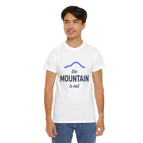 The Mountain Is Out Tee — Minimal Mountain Graphic T-Shirt for Outdoor Lovers